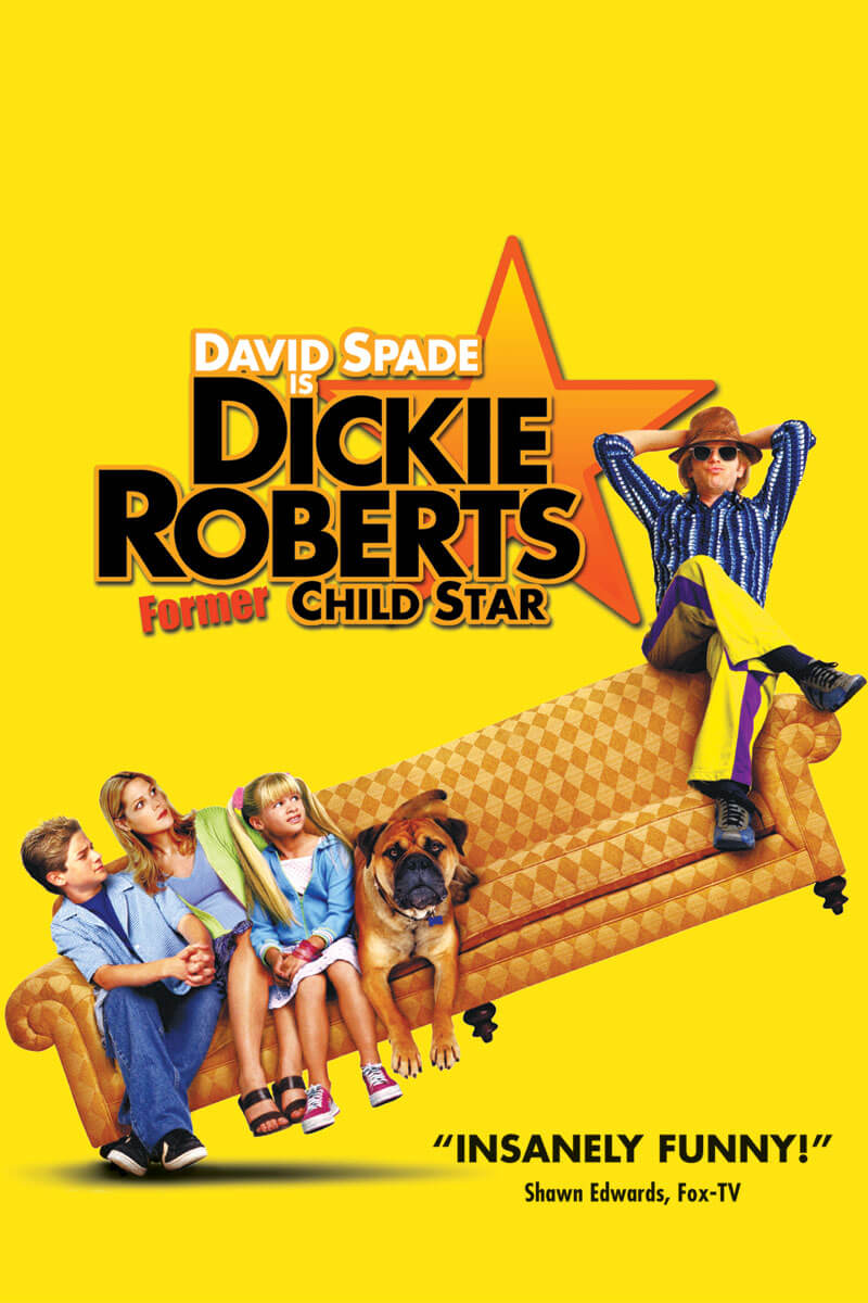 Dickie Roberts: Former Child Star - WATCH IT ON DVD & DIGITAL