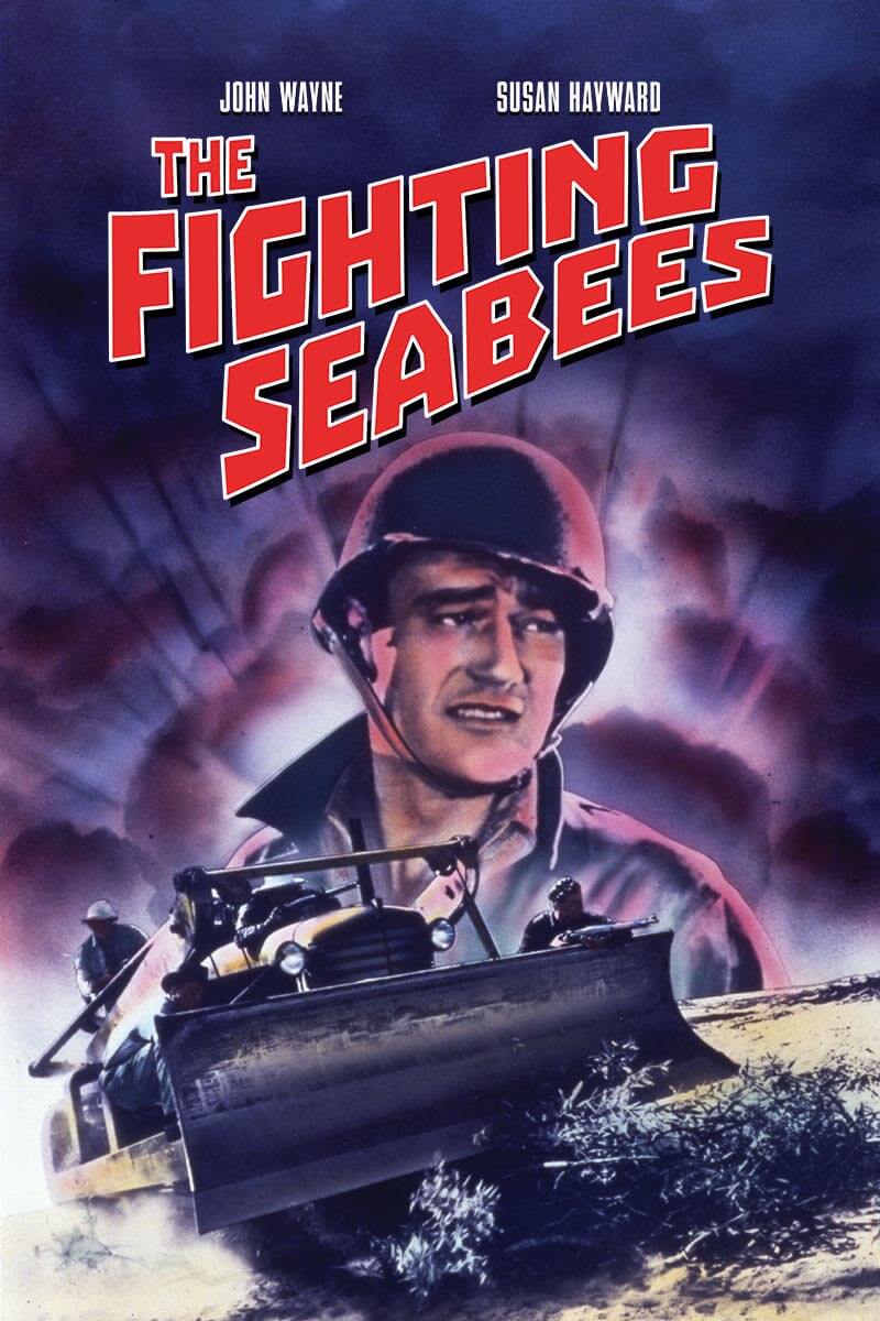Watch The Fighting Seabees | DVD/Blu-ray or Streaming | Paramount Movies