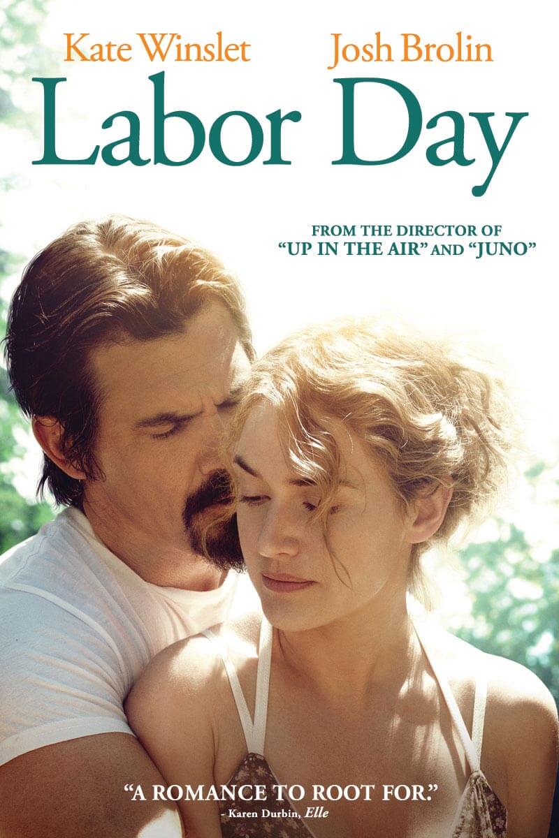 Labor Day - WATCH IT ON BLU-RAY, DVD & DIGITAL